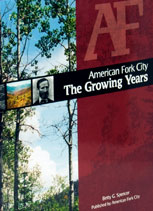 American Fork City: The Growing Years